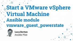 Start a VMware vSphere Virtual Machine-Ansible module vmwareguestpowerstate