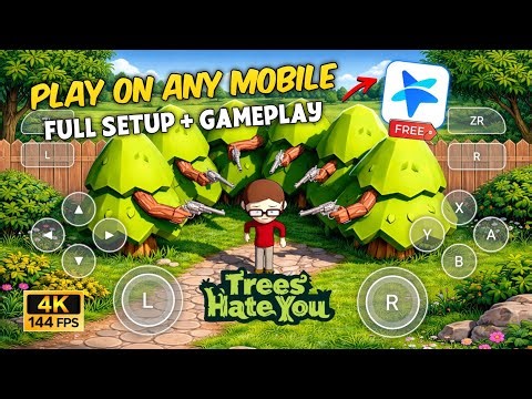 🌳Play *Trees Hate You" in Mobile (Android/IOS) - Full Setup with Stardesk Remote Desktop🚀