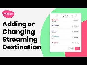 Adding or Changing Streaming Destinations on Melon App