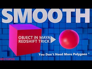 How to Smooth Objects in Maya" (Redshift Rendering)