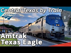 Central Texas by Train! Fort Worth to Austin on Amtrak