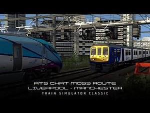 Alan Thomson Simulation Chat Moss Route - Class 802 Liverpool - Manchester Victoria