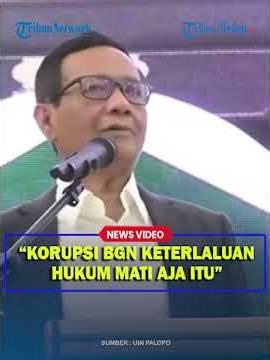 KERAS❗ Mahfud MD Serukan Hukuman Mati untuk Korupsi BGN