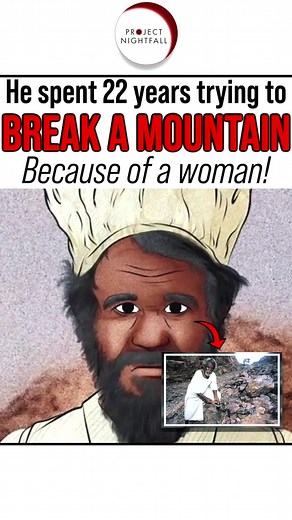 This man spent more than TWO DECADES trying to break a mountain just because of A WOMAN? Who is she? #projectnightfall #animation #love