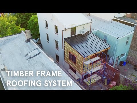 Urban Timber Frame Roofing System [FULL]
