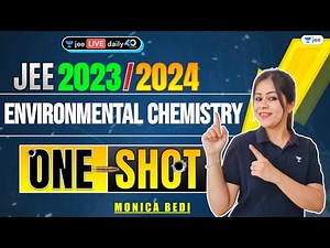 Environmental Chemistry | One Shot | #jee2024 #jee2025 #jeechemistry #monicabedi