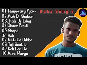 kaka All Songs Jukebox | Temporary Pyar | Libaz Song |