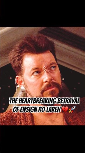 The Heartbreaking Betrayal of Ensign Ro Laren 💔🚀#shortvideo #startrek #shorts