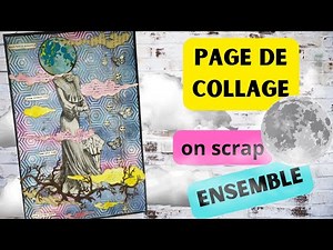 Tuto page Art journal fonds encres/gaufrage papier collage papier