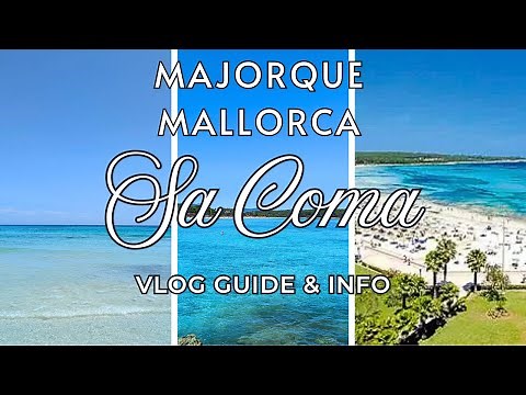 Majorca, things to see, do or visit Sa Coma Mallorca guide