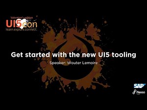 Get started with the new UI5 tooling - Wouter Lemaire