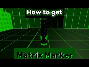 Speedrunning and showing how to get Matrix Marker