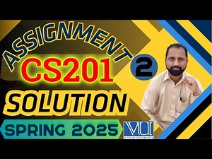 CS201 Assignment 2 solution 2025 | CS201 Assignment 2 solution spring 2025 | CS201 assignment 2 2025