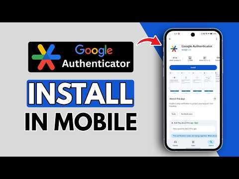 How to Install Google Authenticator in Mobile [Android - iPhone]