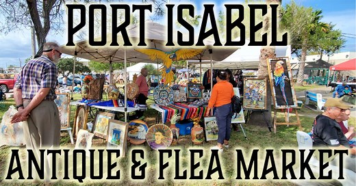 Port Isabel Antique & Flea Market - Port Isabel, Texas