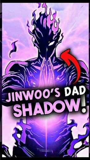 What if Jinwoo's dad Shadow ll solo leveling