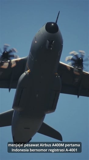 🌍"Kasau Jajal Keandalan Airbus A400M Pertama Indonesia"