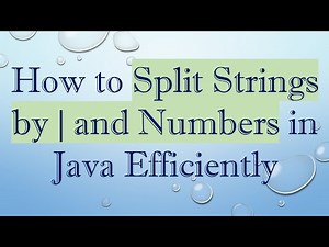 How to Split Strings by | and Numbers in Java Efficiently