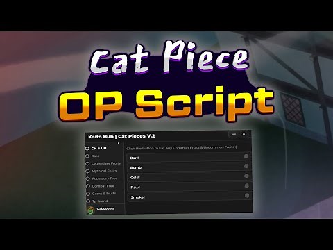 Cat Piece script – (Kaito Hub)