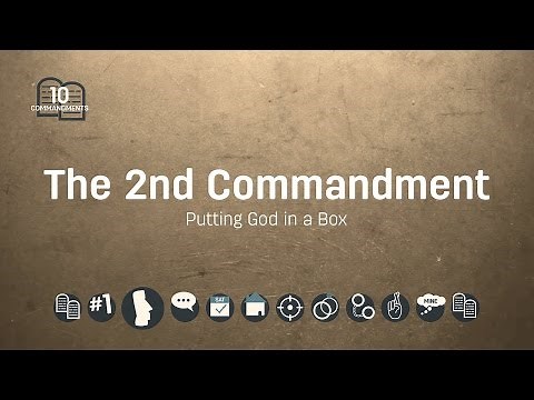 The 2nd Commandment: Graven Images and Idolatry