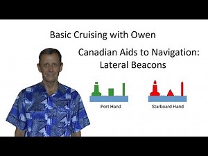 Navigation Video 8: Canadian Aids to Navigation: Lateral Beacons