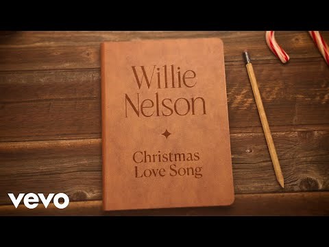 Willie Nelson - Christmas Love Song