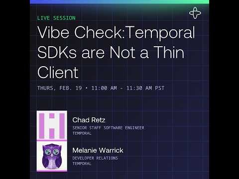 Vibe Check: Temporal SDKs are Not a Thin Client