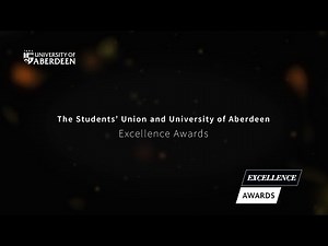 Excellence Awards 2024: Students’ Union and the University of Aberdeen Excellence Awards