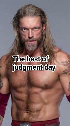 the new judgment day edit and the best the OG judgment day edit