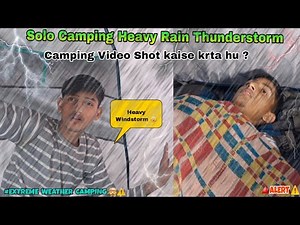 How to shot camping video.‼️ Bts Camping video. SOLO CAMPING HEAVY RAIN ‼️
