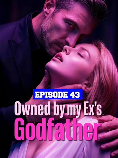 ⛔ Owned by my Ex's Godfather EP.43 She thought she escaped the past… but some bonds can never be broken. 😈 “Owned by My Ex Godfather” is not just a story—it’s a dark secret waiting to be revealed. What would YOU do if the one you trusted the most became your worst nightmare? Watch till the end… the twist will leave you speechless. 👀🔥 #creatorsearchinsight #fyppppppppppppppppppppppp #fypシ #ViralVideo #OwnedbymyExGodfather