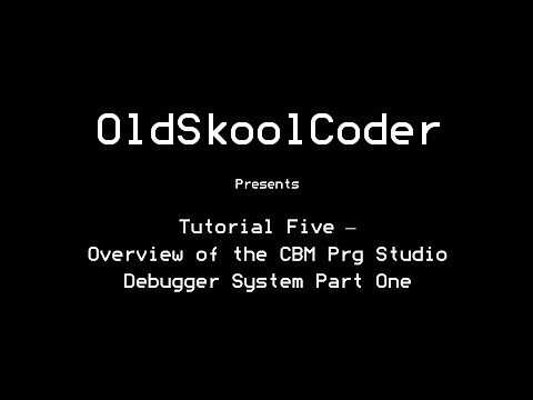 Tutorial Five - Overview of the CBM Prg Studio Debugger Part One