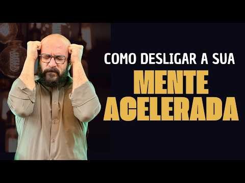 PENSAR DEMAIS ESTÁ DESTRUINDO A SUA VIDA | Marcos Lacerda, psicólogo