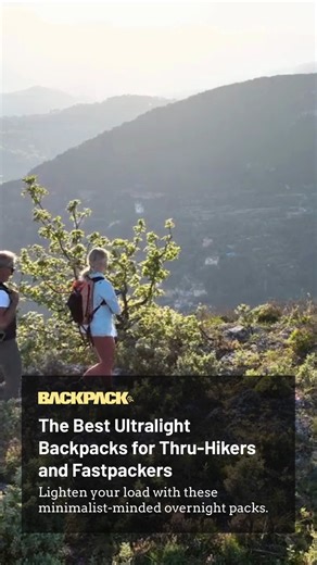 Backpacker Magazine on Instagram: "There are a lot of reasons to go ultralight—and thru-hiking is only one of them. Want to cover more ground on a regular backpacking trip? Consider going ultralight with these packs. Get the full gear guide at the link in bio."