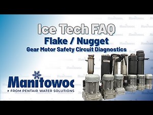 Manitowoc Ice Tech FAQ: Diagnosing Gear Motor Safety Circuit Failures Step-by-Step #icetechfaq