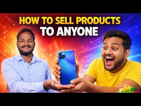 How To Sell Anything To Anyone 🔥 | 7 Powerful Selling Tricks (Beginner to Pro)