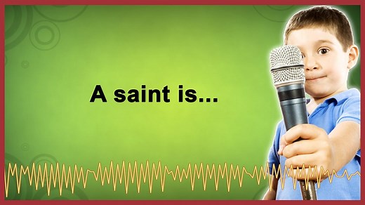 What is a saint..?