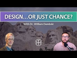 The Design Inference: Dr. William Dembski on the Mathematics Behind Intelligent Design