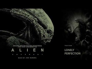 Alien: Covenant (FYC) – Lonely Perfection (Music by Jed Kurzel)
