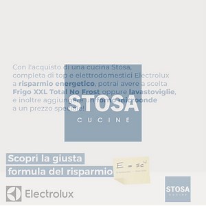 3.3K views · 536 reactions | Con Stosa il risparmio è assicurato! Acquista una cucina Stosa completa di top e elettrodomestici Electrolux a risparmio energetico e per te a scelta un Frigo XXL Total No Frost oppure una lavastoviglie. Inoltre, potrai aggiungere un forno microonde ad un prezzo speciale! | STOSA CUCINE | Facebook