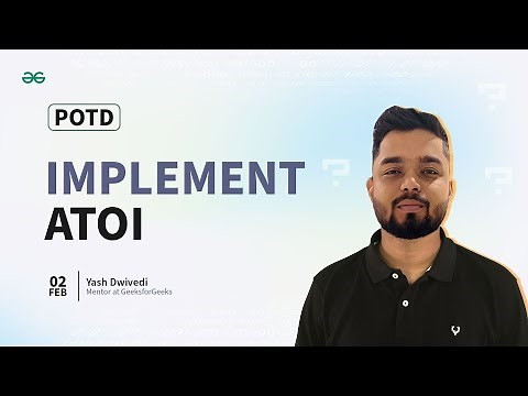 POTD- 02/02/2024 | Implement Atoi | Problem of the Day | GeeksforGeeks