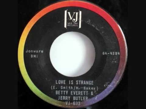 BETTY EVERETT & JERRY BUTLER Love is Strange