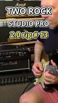 Kemper 2.0: Two Rock Studio Pro Rig #13