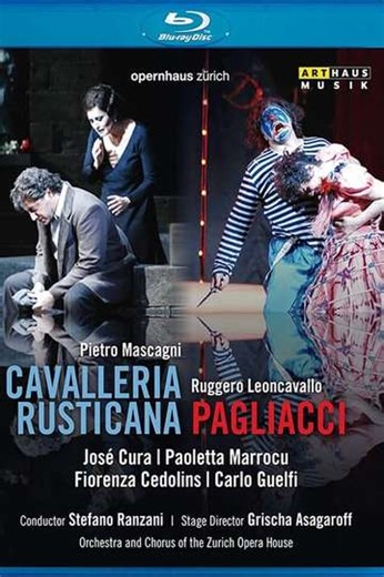 Cavalleria Rusticana  Pagliacci  Live from the Zurich Opera House - Movie