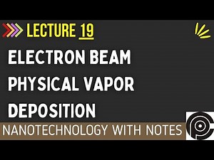 Electron Beam Physical Vapor Deposition