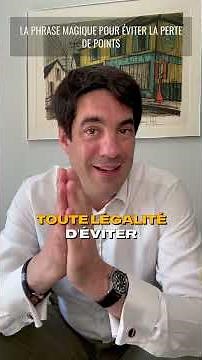 🚗 LA phrase magique pour sauver vos points de permis !