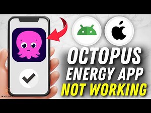 How to Fix Octopus Energy App Not Working - Multiple Solutions! (Apple & Android)