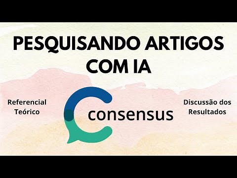 Como Pesquisar Artigos Usando Inteligência Artificial (IA): CONSENSUS – Tutorial Passo a Passo