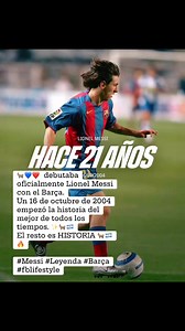 🐐💙❤️ Hace 21 años debutaba oficialmente Lionel Messi con el Barça. Un 16 de octubre de 2004 empezó la historia del mejor de todos los tiempos. ✨🐐🇦🇷 El resto es HISTORIA 🐐🇦🇷🔥 #Messi #Leyenda #Barça #fblifestyle | Barcelona Eternamente