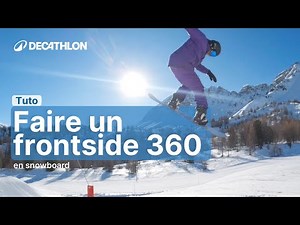 TUTO - Comment faire un Frontside 360 en snowboard ? 🏂 | Decathlon